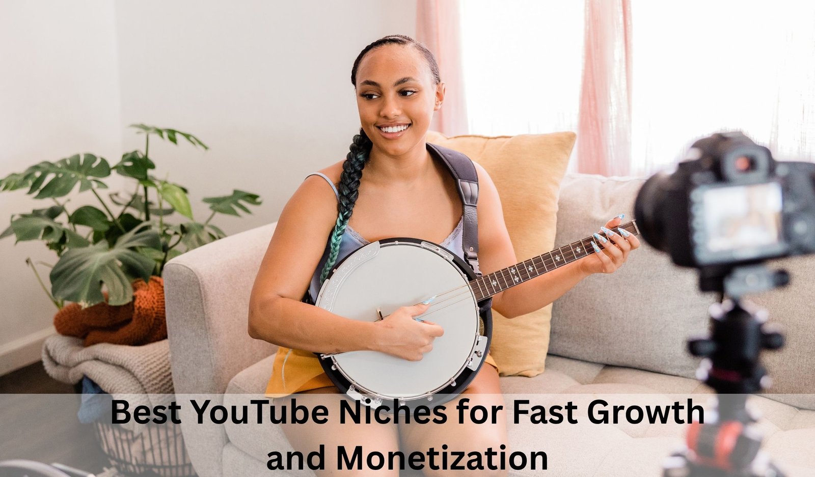 Best YouTube Niches for Fast Growth and Monetization